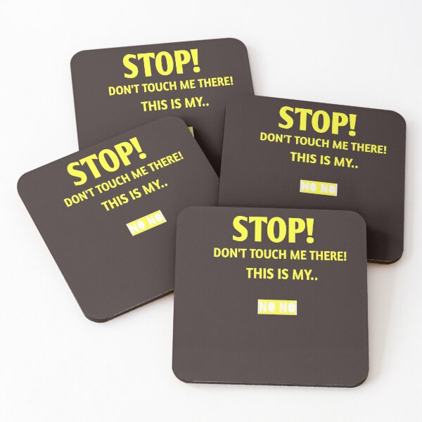 Item preview,  Stop! Don't touch me there! THIS my no no designed and sold by Andreastore.