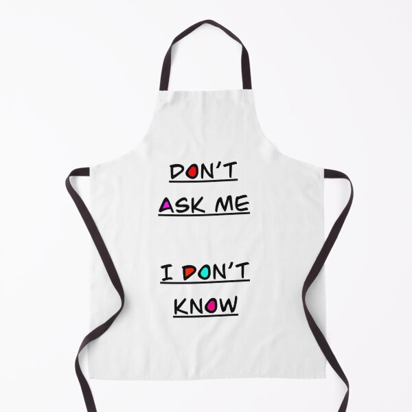 Item preview, Don’t ask me I don’t know designed and sold by ziadmhmdsbry.