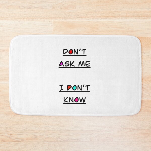 Item preview, Don’t ask me I don’t know designed and sold by ziadmhmdsbry.