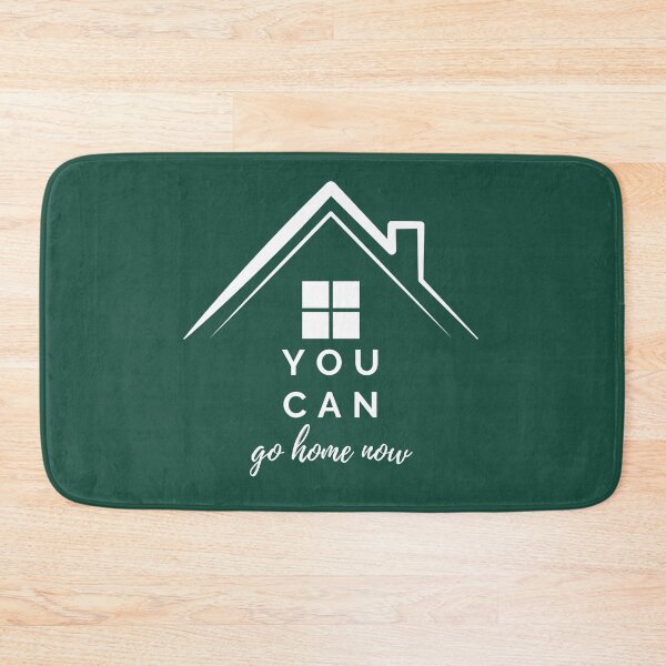 Item preview, You Can Go Home Now | Green | Holidays designed and sold by SerendipityNow.