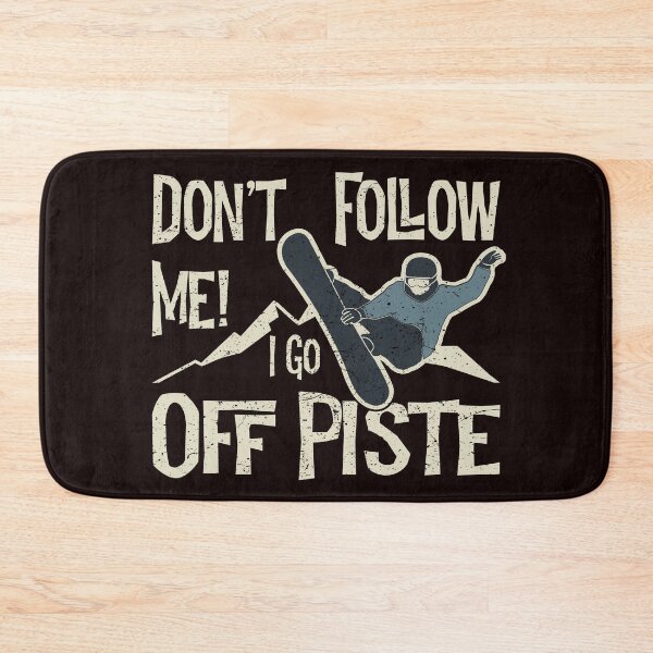 Item preview, Don’t Follow Me! I Go Off Piste Funny Snowboard designed and sold by Dan66.