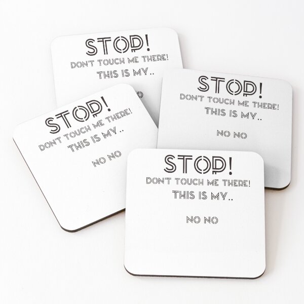 Item preview, Stop! Don't touch me there! THIS my no no designed and sold by Andreastore.