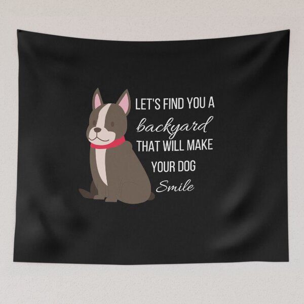 Item preview, Let's Find You a Backyard That Will Make Your Dog Smile  designed and sold by ThoughtJumble.