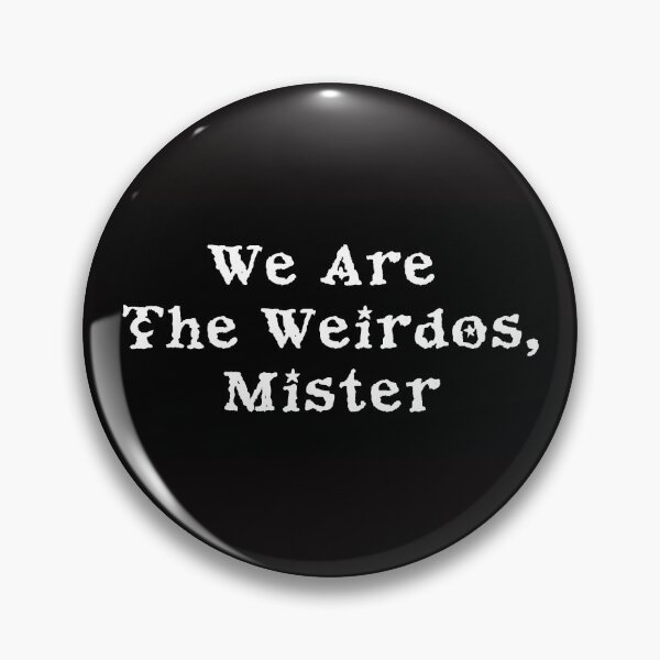 Artikelvorschau, Wir sind die Weirdos, Mister entworfen und verkauft von HexPositive.