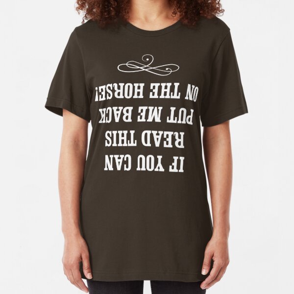 I haven't fed my horse yet If this T-shirt is clean Ladies funny horse T-shirt 