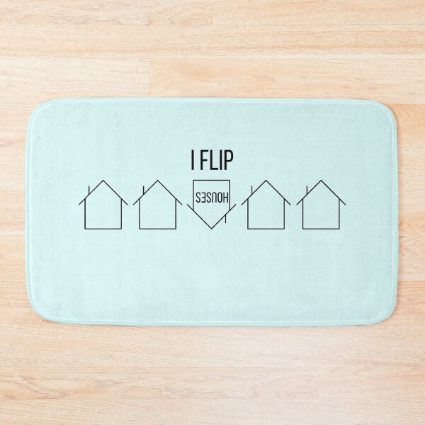 Item preview, I Flip Houses designed and sold by ThoughtJumble.