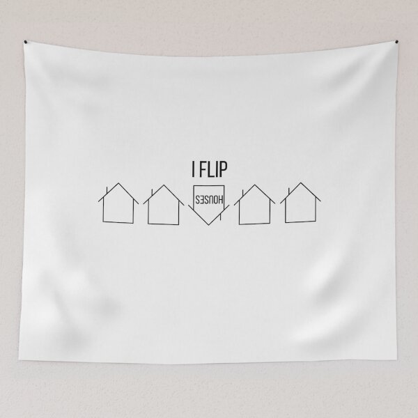 Item preview, I Flip Houses designed and sold by ThoughtJumble.