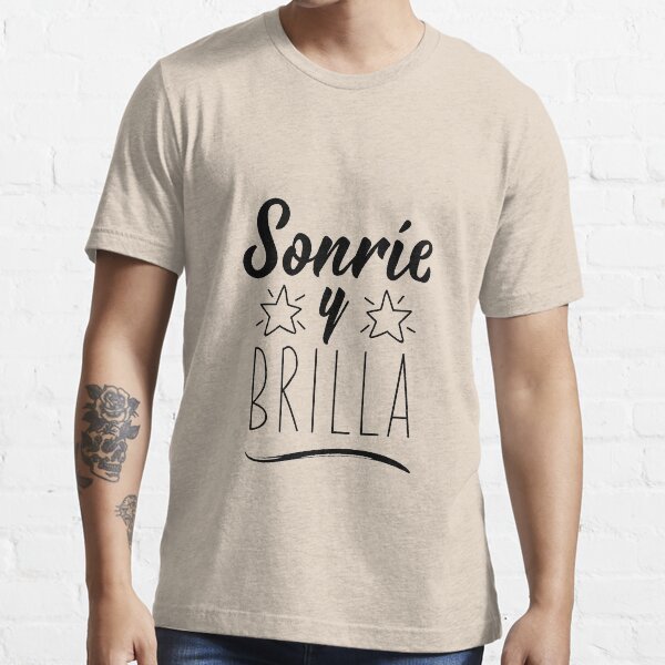 "Smile and shine in Spanish. Lettering. Sonrie y brilla." Tshirt by pidzam4e Redbubble