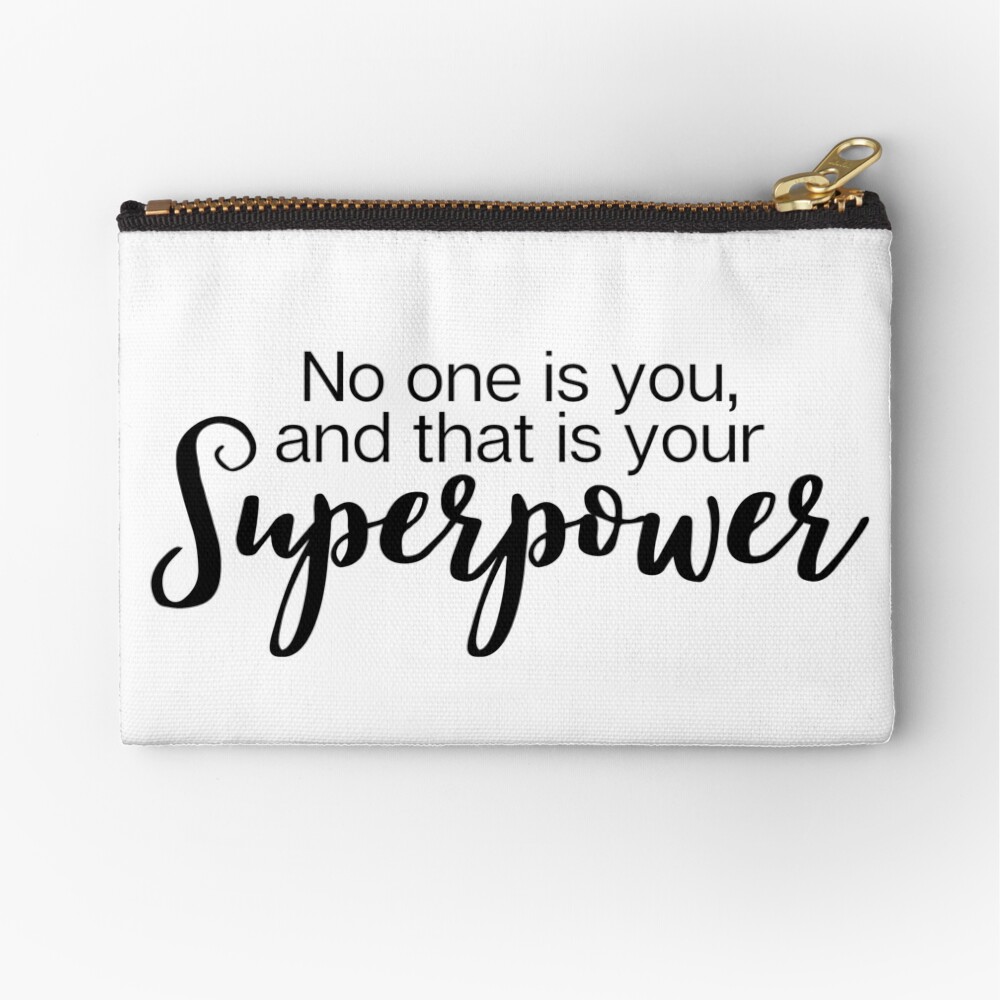 No one is you and that is your superpower Poster for Sale by KarolinaPaz