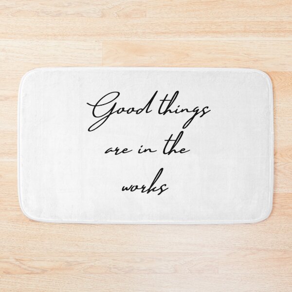 Item preview, Good things are in the works designed and sold by Farprintod.