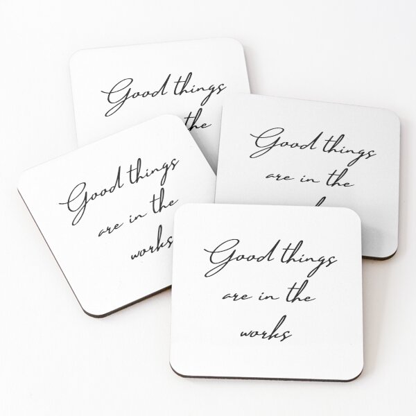 Item preview, Good things are in the works designed and sold by Farprintod.