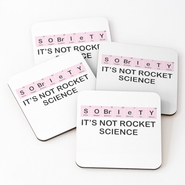 Item preview, Sobriety It's Not Rocket Science Periodic Elements designed and sold by TheMattDesigns.