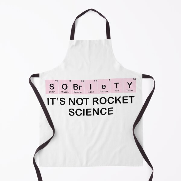 Item preview, Sobriety It's Not Rocket Science Periodic Elements designed and sold by TheMattDesigns.