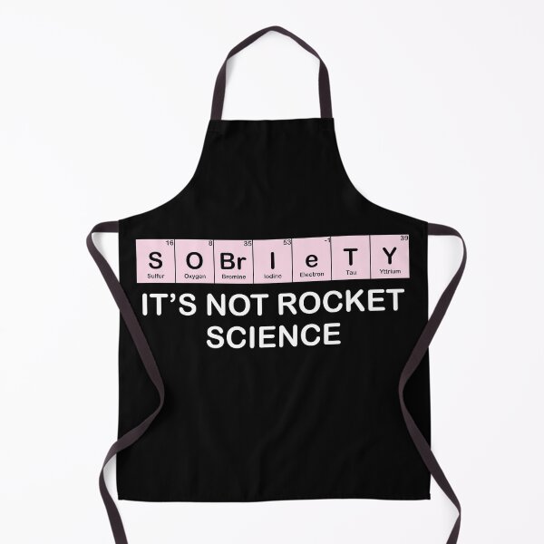 Item preview, Sobriety It's Not Rocket Science Periodic Elements designed and sold by TheMattDesigns.