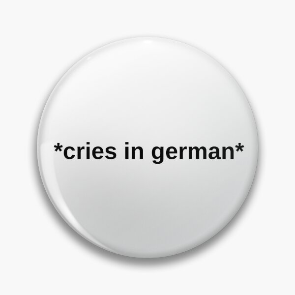 Item preview, Cries in German designed and sold by KarolinaPaz.