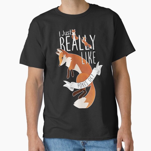 Item preview, I Just Really Like Foxes, OK?  designed and sold by Clara Hollins.