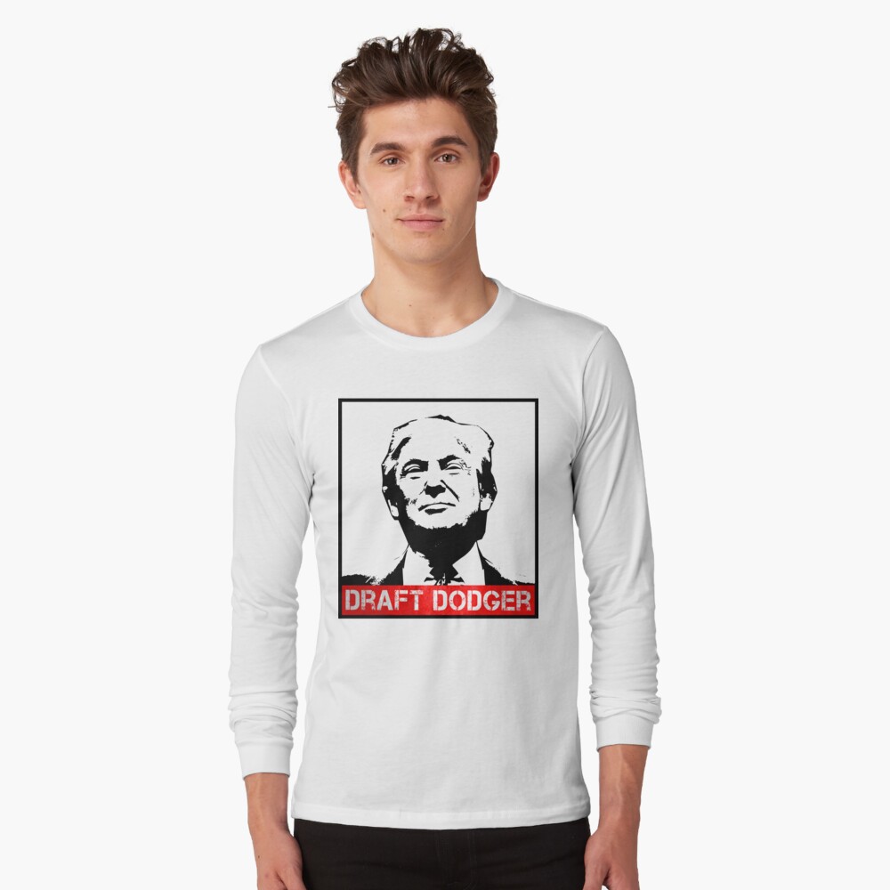 Trump-draft-dodger-funny Long Sleeve T-Shirt