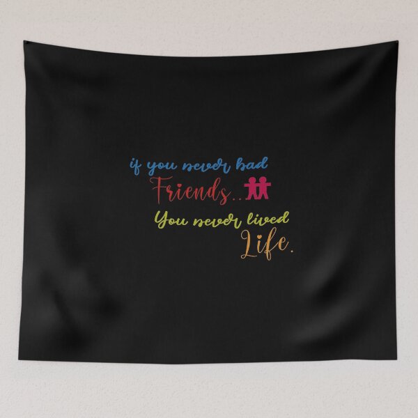 Item preview, If you never had Friends... Tees and Accessoreis designed and sold by teeitemize.