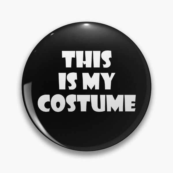 Item preview, This Is My Costume designed and sold by ThingsByJoy.