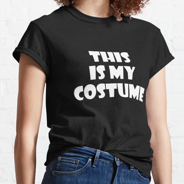 Item preview, This Is My Costume designed and sold by ThingsByJoy.