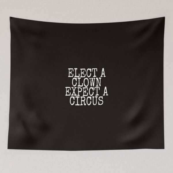 Item preview, elect a clown expect a circus designed and sold by medbouk1.