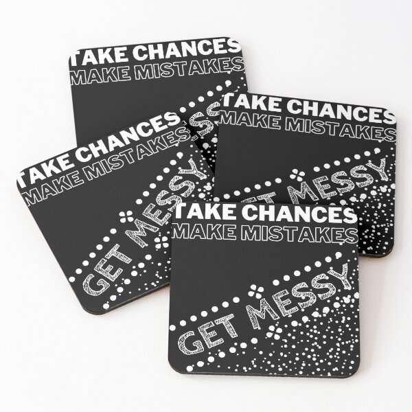 Item preview, Take Chances Make Mistakes Get Messy | Big Mess designed and sold by SerendipityNow.