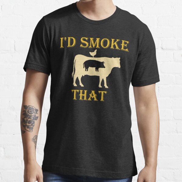 Id Smoke That Cow Grill Bbq Smoker Grilling T Shirt For Sale By Splendiddesign Redbubble