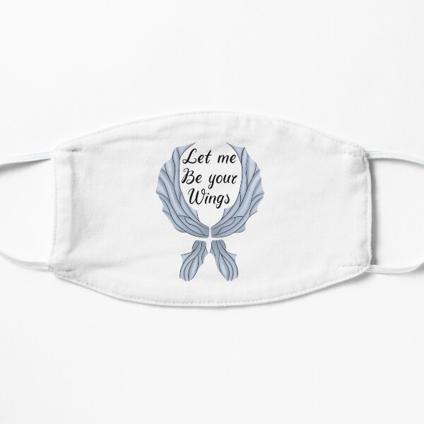 Let me be your wings Mask