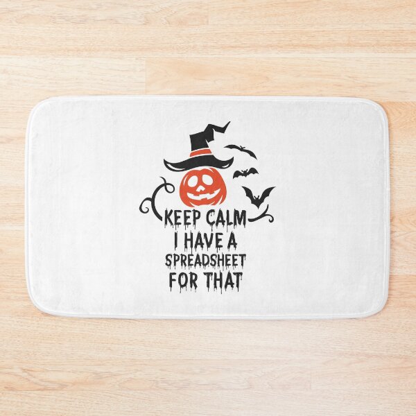 Item preview, Keep Calm I Have A Spreadsheet For That, Funny Accountants Halloween  designed and sold by UMED :).