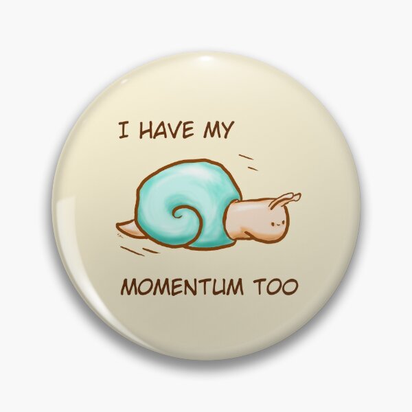 Item preview, Snail has momentum designed and sold by AnyssNara.