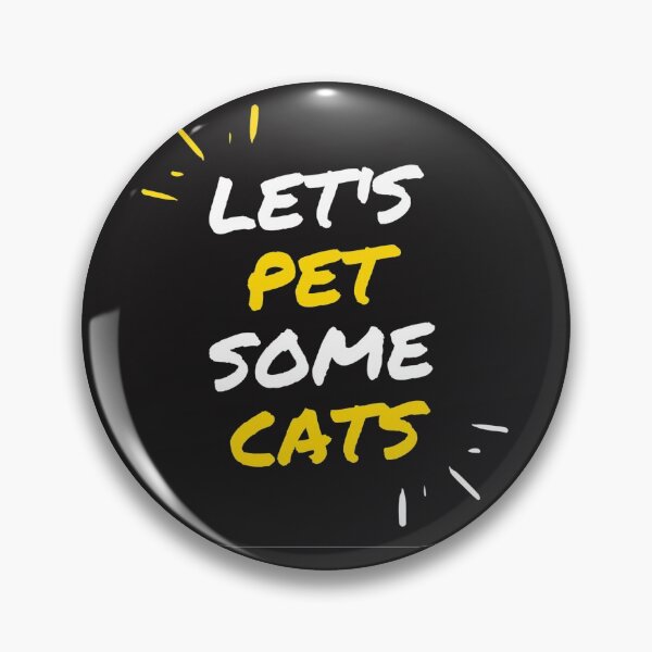 Item preview, Lets Pet Some Cats designed and sold by Johnny Werp.