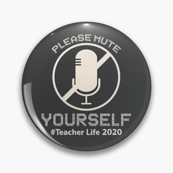 Item preview, Please Mute Yourself Teacher Life 2020 designed and sold by Dream-bubble.