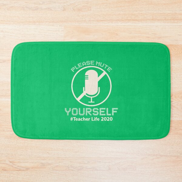 Item preview, Please Mute Yourself Teacher Life 2020 designed and sold by Dream-bubble.