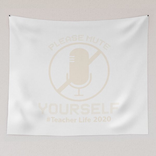 Item preview, Please Mute Yourself Teacher Life 2020 designed and sold by Dream-bubble.