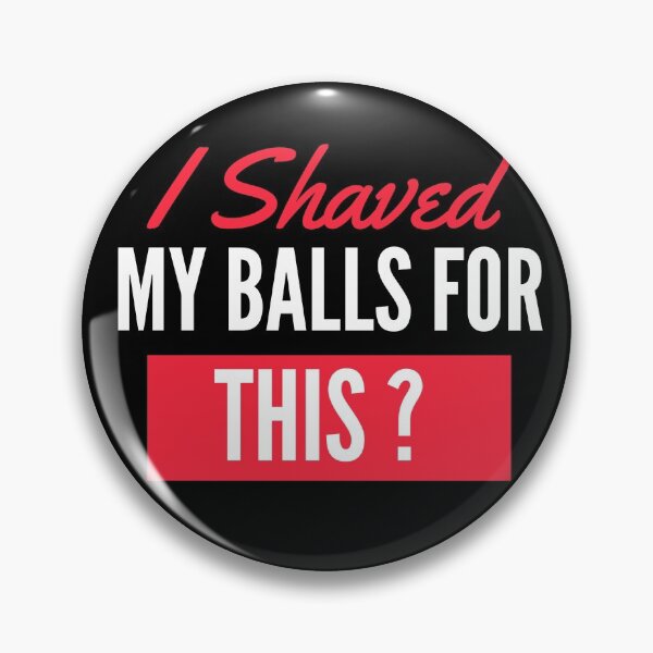 Item preview, I Shaved My Balls For This T-Shirt. designed and sold by OAPod.