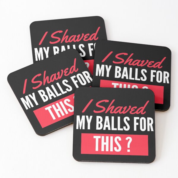 Item preview, I Shaved My Balls For This T-Shirt. designed and sold by OAPod.