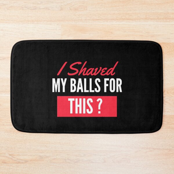 Item preview, I Shaved My Balls For This T-Shirt. designed and sold by OAPod.