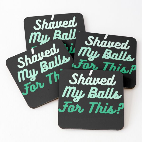 Item preview, I Shaved My Balls For This T-Shirt. designed and sold by OAPod.