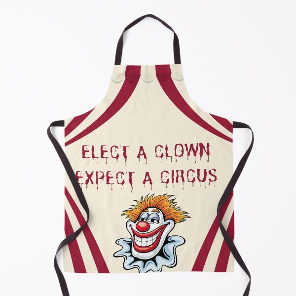 Item preview, Elect a Clown Expect a Circus designed and sold by Peaceful Life Co.