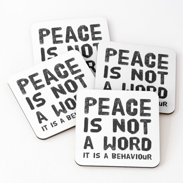 Item preview,  Peace is not a word, it is a behaviour designed and sold by CulverArt.
