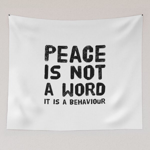 Item preview,  Peace is not a word, it is a behaviour designed and sold by CulverArt.