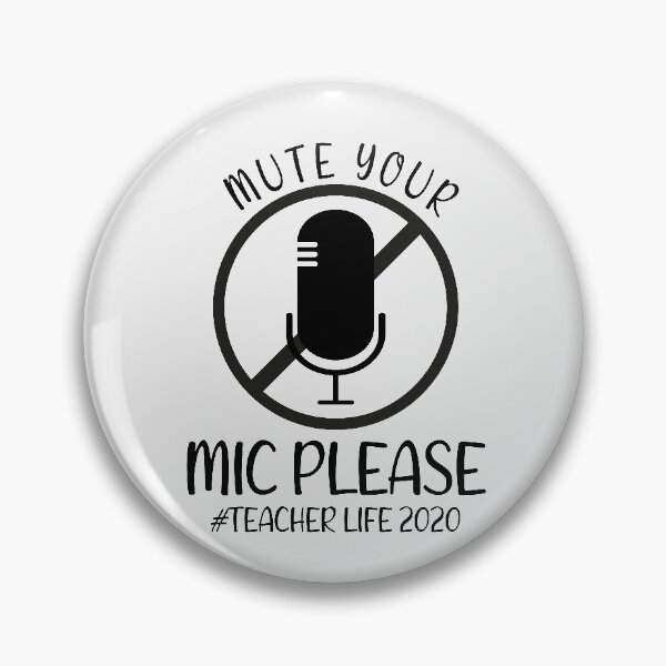 Item preview, Mute Your Mic Please Teacher Life Quarantine 2020 Essential designed and sold by Dream-bubble.