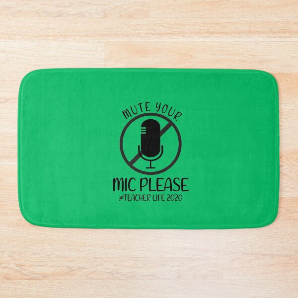 Item preview, Mute Your Mic Please Teacher Life Quarantine 2020 Essential designed and sold by Dream-bubble.