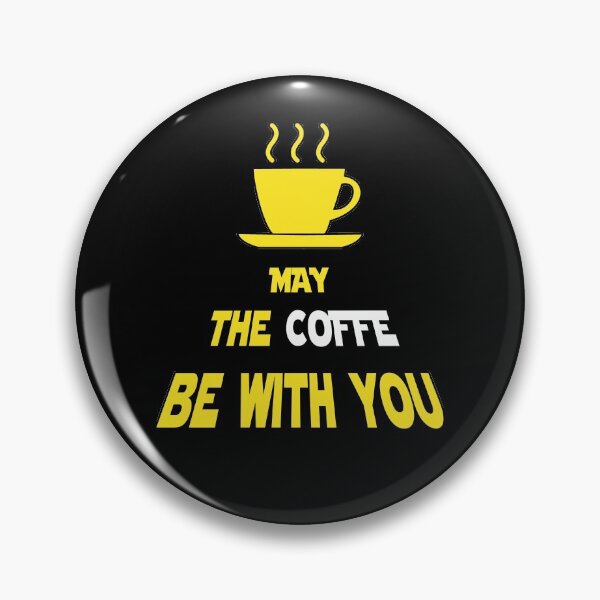 Item preview, May the coffe be with you designed and sold by Fitzca.