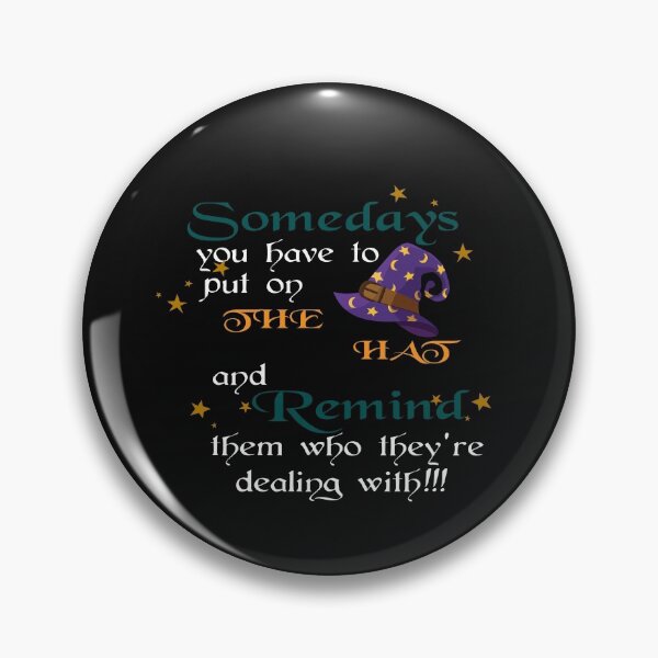 Item preview, Somedays you have to put on the hat and remind them who they're dealing with designed and sold by shinoshop.