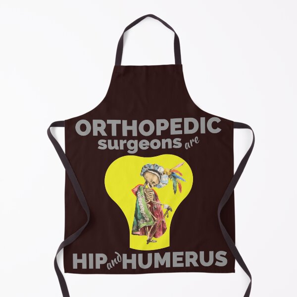 Item preview, orthopedic surgeons are hip and humerus designed and sold by doctors-apparel.