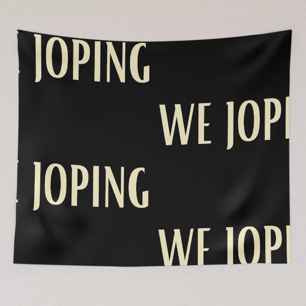 Item preview, WE JOPING designed and sold by Imaginative Expressions⭐️ ⭐️ ⭐️ ⭐️ ⭐️.