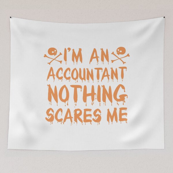 Item preview, I'm An Accountant Nothing Scares Me, Accountant Gift Halloween designed and sold by UMED :).