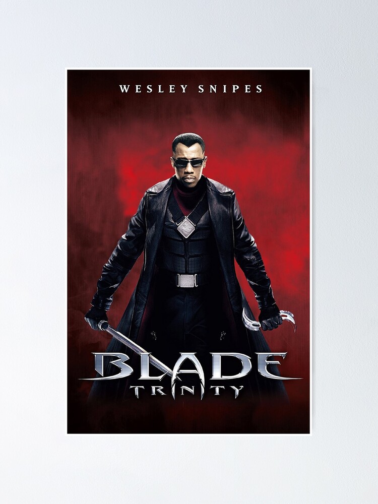 "blade 3" Poster for Sale by knrowan Redbubble