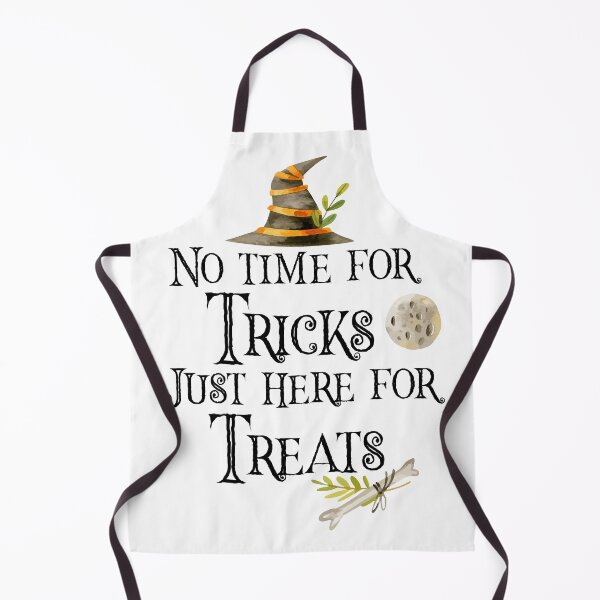 Item preview, No time for tricks just here for treats designed and sold by AliAze.